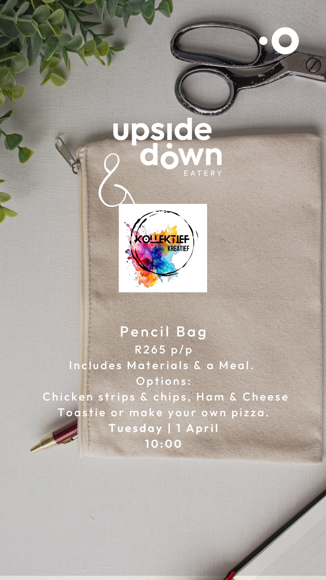 Pencil Bag Craft & Kids' Meal 01 April 2025