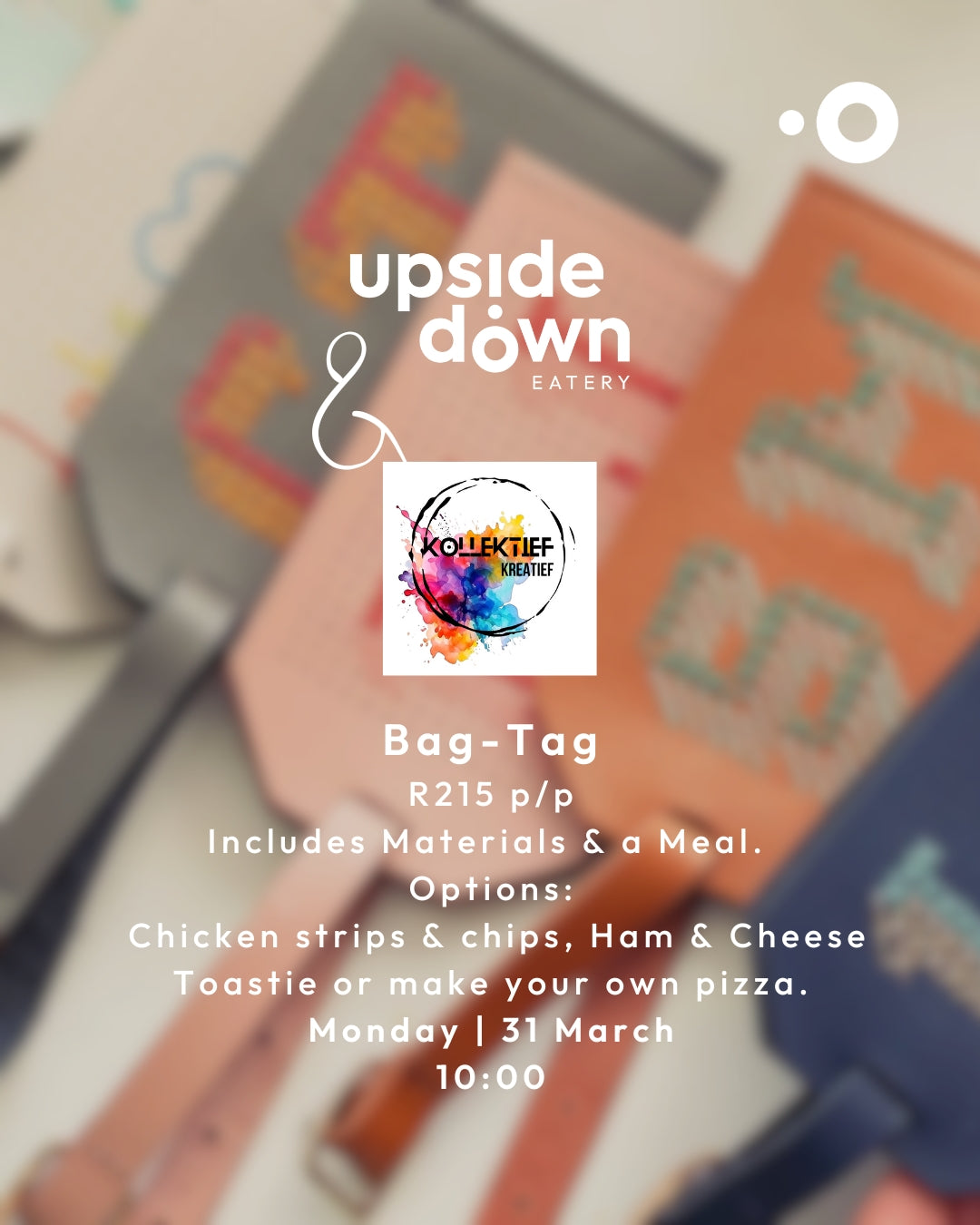 Bag Tag Craft & Kids' Meal 31 March 2025