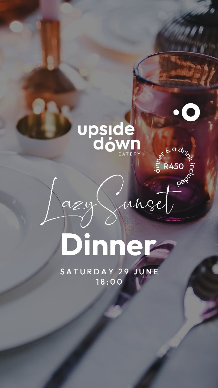 Lazy Sunset Dinner 3 Course Meal & Wine 29 June 2024