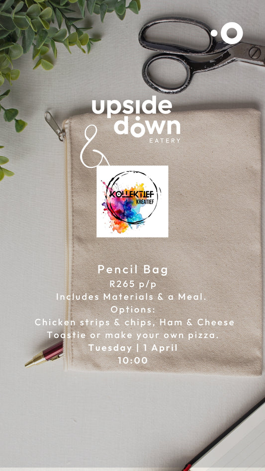 Pencil Bag Craft & Kids' Meal 01 April 2025