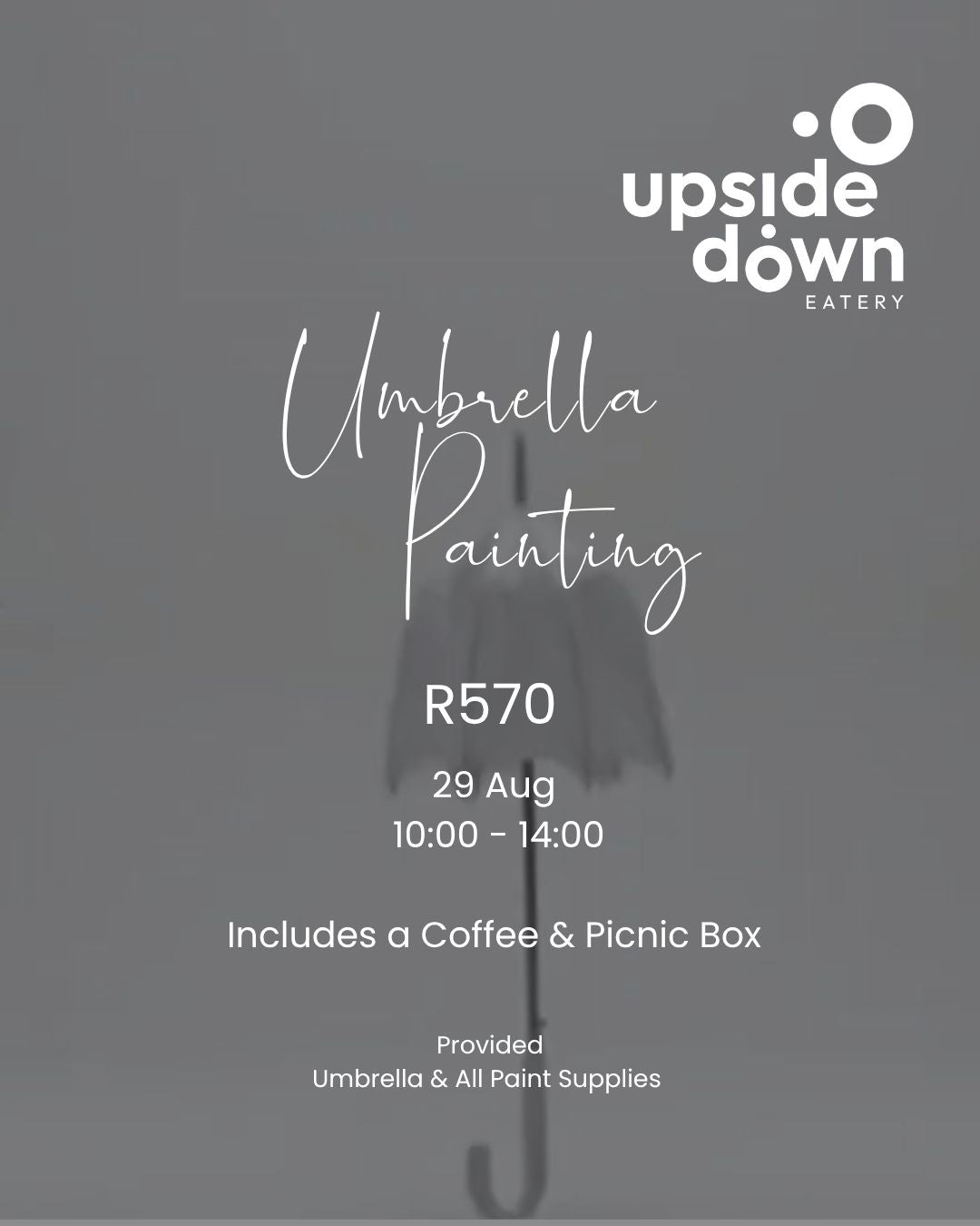 Umbrella Painting Experience at Upside Down Eatery  29 Aug